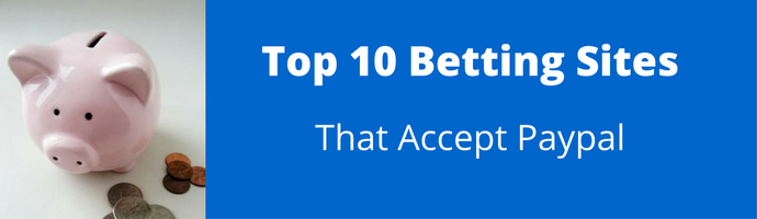 Betting Sites That Accept Paypal