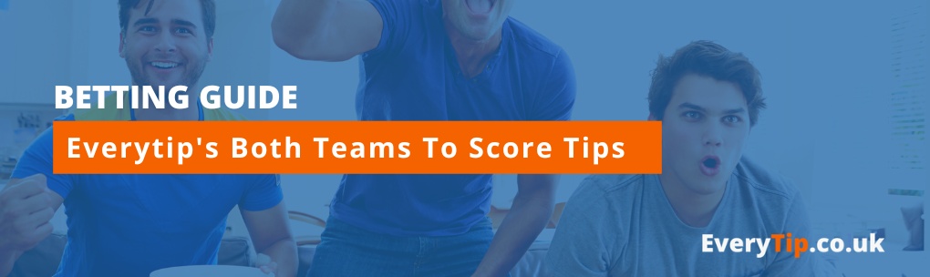 Both Teams to Score Predictions  Ultimate Strategy to Win Your BTTS  Predictions. 